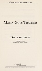 Cover of: Mama gets trashed | Deborah Sharp