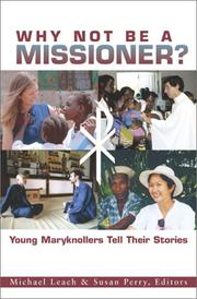 Cover of: Why Not Be a Missioner? by 