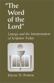 Cover of: The Word of the Lord": Liturgy's Use of Scripture