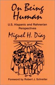 On Being Human by Miguel H. Diaz