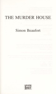 Cover of: The murder house | Simon Beaufort