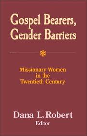 Cover of: Gospel Bearers, Gender Barriers: Missionary Women in the Twentieth Century (American Society of Missiology Series, No. 32)