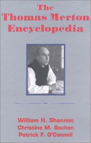 Cover of: The Thomas Merton Encyclopedia by William H. Shannon, Christine M. Bochen, Patrick F. O'Connell