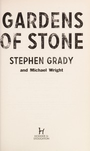 Cover of: Gardens of stone | Stephen Grady