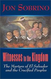 Cover of: Witnesses to the Kingdom: The Martyrs of El Salvador and the Crucified Peoples
