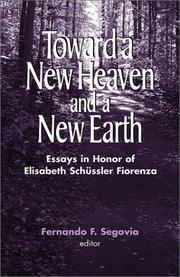 Toward a new heaven and a new earth by Elisabeth Schüssler Fiorenza, Fernando F. Segovia