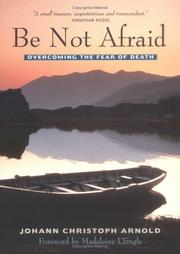 Cover of: Be Not Afraid by Johann Christoph Arnold