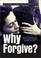 Cover of: Why Forgive