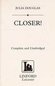 Cover of: Closer! | Julia Douglas