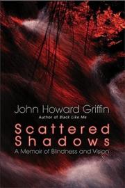 Cover of: Scattered Shadows: A Memoir of Blindness and Vision