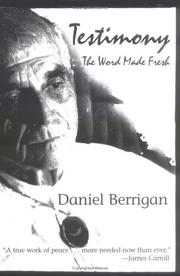 Cover of: Testimony by Daniel Berrigan