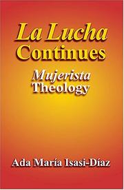 Cover of: La Lucha Continues: Mujerista Theology