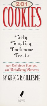 Cover of: 201 cookies: tasty, tempting, toothsome treats : 201 delicious recipes, 201 tantalizing pictures