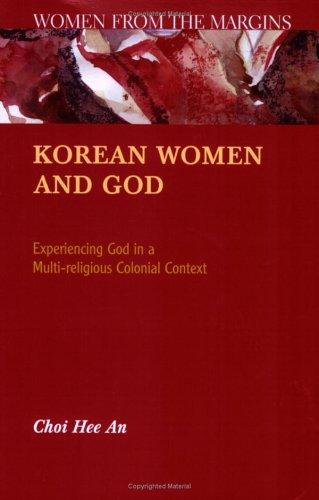 Korean Women And God by Hee an Choi