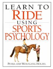 Cover of: Learn to ride using sports psychology: a training aid for riders and instructors