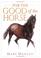 Cover of: For the good of the horse