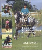 Cover of: More cross-training: build a better performance horse with dressage