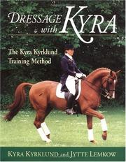 Cover of: Dressage with Kyra by Kyra Kyrklund