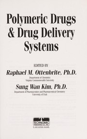 Cover of: Polymeric drugs & drug delivery systems by edited by Raphael M. Ottenbrite, Sung Wan Kim.