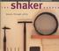 Cover of: Shaker Garden-Beauty Thru Utility