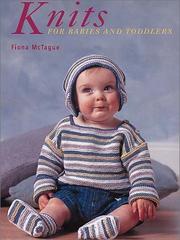 Cover of: Knits for Babies and Toddlers by Fiona McTague