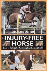 Cover of: The Injury-Free Horse by Amanda Sutton