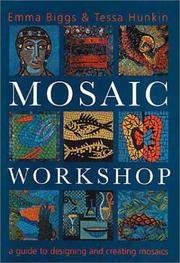 Cover of: Mosaic Workshop: A Guide to Designing and Creating Mosaics