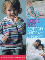 Cover of: Cotton Knits for All Seasons by Debbie Bliss