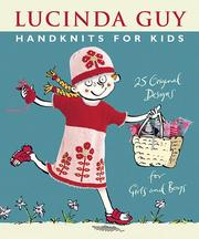 Cover of: Handknits for kids by Lucinda Guy