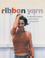 Cover of: Knitting with Ribbon Yarn