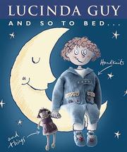 Cover of: And So to Bed... by Lucinda Guy