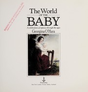 Cover of: The World of the Baby | Georgina O