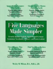 Cover of: Five Languages Made Simpler: French, Italian, English, Spanich & German Grammer, Vocabulary