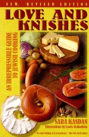 Cover of: Love and knishes: an irrepressible guide to Jewish cooking