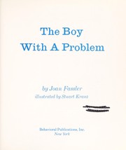 Cover of: The boy with a problem | Joan Fassler