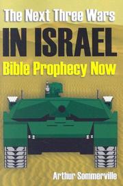 Cover of: The Next Three Wars in Israel: Bible Prophecy Now