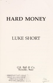 Cover of: Hard money by Luke Short