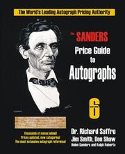 Cover of: The Sanders Price Guide to Autographs by Richard Saffro, Jim Smith, Don Shaw, Helen Sanders, Ralph Roberts