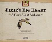 Cover of: Dixie's big heart: a story about Alabama