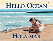 Cover of: Hello ocean = by Pam Muñoz Ryan, Mark Astrella, Pam Muñoz Ryan