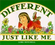 Cover of: Different just like me by Lori Mitchell