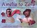 Cover of: Amelia to Zora