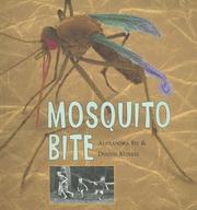 Cover of: Mosquito Bite by Alexandra Siy, Dennis Kunkel