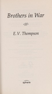 Cover of: Brothers in war by E. V. Thompson