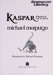 Kaspar prince of cats by Michael Morpurgo, Michael Foreman