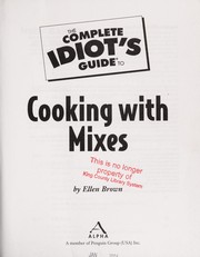 Cover of: The complete idiot's guide to cooking with mixes by Ellen Brown