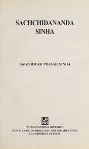 Cover of: Sachchidananda Sinha, by Bagishwar Prasad Sinha | Bagishwar Prasad Sinha