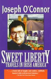 Cover of: Sweet Liberty: Travels in Irish America