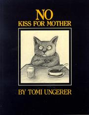 Cover of: No kiss for mother by Tomi Ungerer