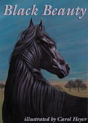 Cover of: Black Beauty by based upon the original work by Anna Sewell ; illustrated by Carol Heyer.